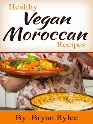 cover image of Healthy Vegan Moroccan Recipes